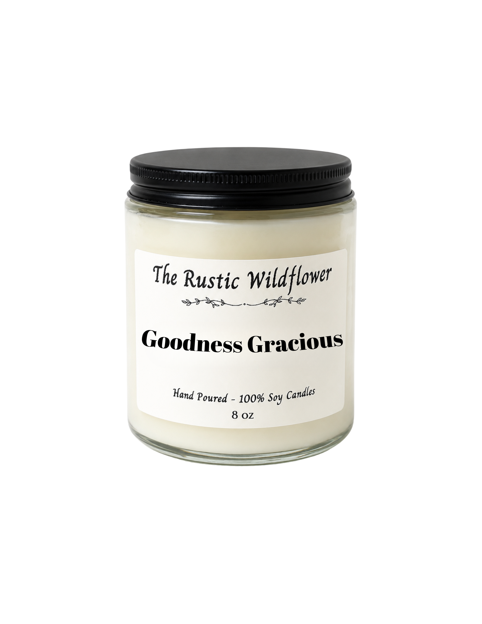 Goodness Gracious - Single Wick Candle 8oz